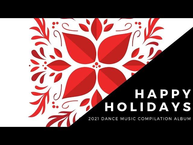 Various Artists | Happy Holidays| | Compilation Album | #DanceMusic