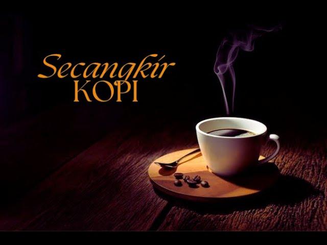 SECANGKIR KOPI (Music Video)