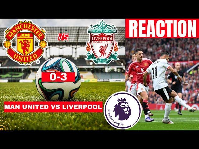 Manchester United vs Liverpool 0-3 Live 2024 Premier League Football EPL Match Score Highlights Utd