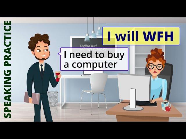 Work from home | English speaking practice