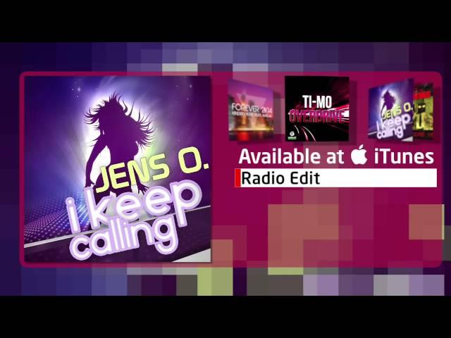 Jens O. - I Keep Calling (Radio Edit)