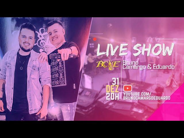 Bruno Camargo & Eduardo - LIVE SHOW