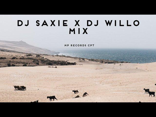 DJ SAXIE X DJ WILLO MIX [MP RECORDS CPT]