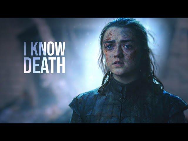 Arya Stark | I know death