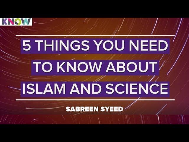 5 things you need to know about Islam and Science