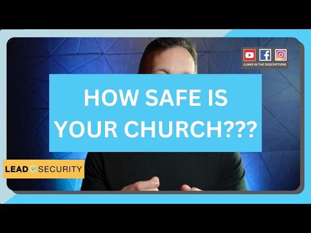 How safe is your church?