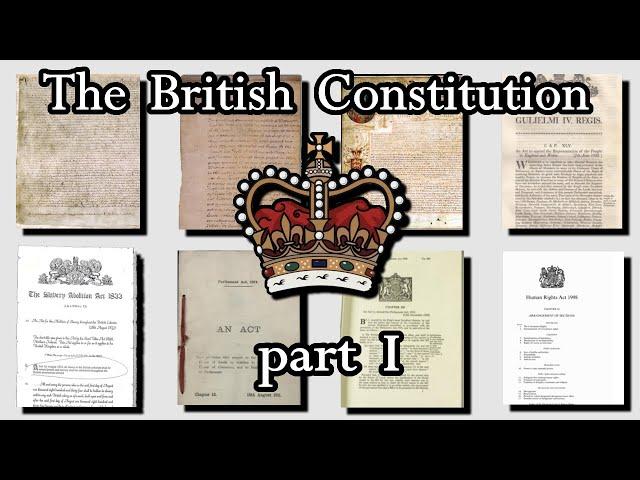 The British Constitution (Part I)