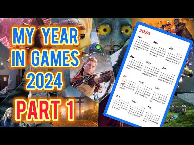 My Year in Games 2024 - Part 1