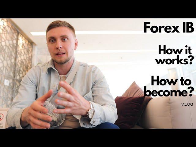 Forex IB. How it works? How to become an Introducing Broker? Vlog with CPT International