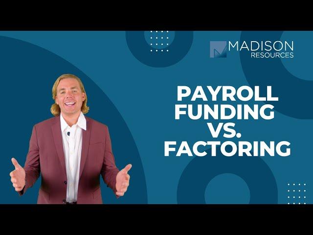 Payroll Funding vs. Factoring