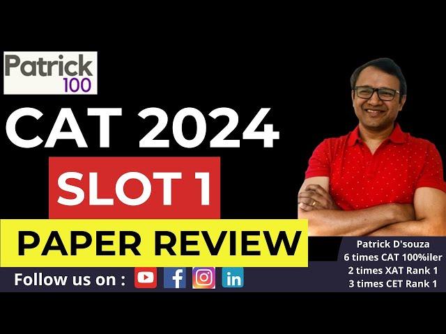 CAT2024 Slot 1 review by Patrick Dsouza | CAT 2024 | Live Paper Review