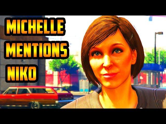 GTA 5: Michelle Mentions Niko (GTA Online Heists)