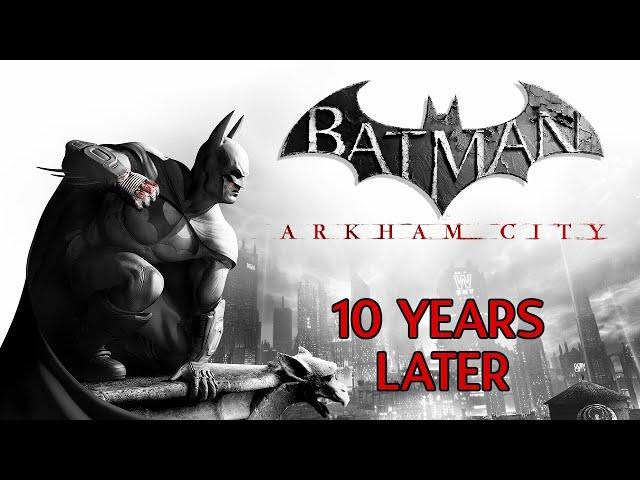 Batman: Arkham City 10 Years Later