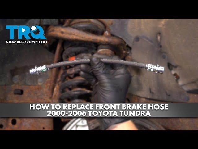 How to Replace Front Brake Hose 2000-2006 Toyota Tundra
