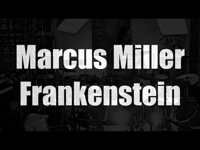 Marcus Miller Frankenstein drumcover Julien bonamy