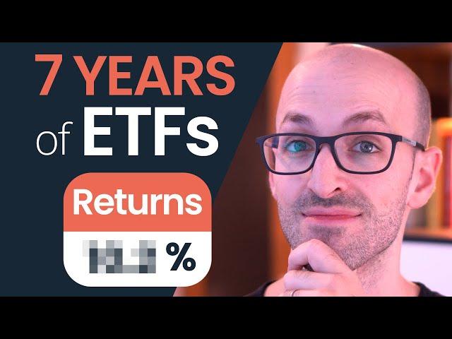 7 Years of ETF Investing: What I Learned