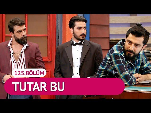 Tutar Bu (125.Bölüm) - Çok Güzel Hareketler 2