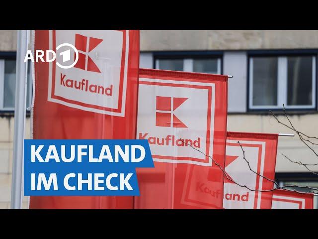 Der große Kaufland-Test: Supermarkt oder Discounter? | Marktcheck SWR