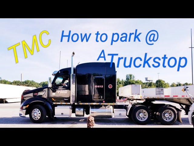 TMC How to park at a truckstop