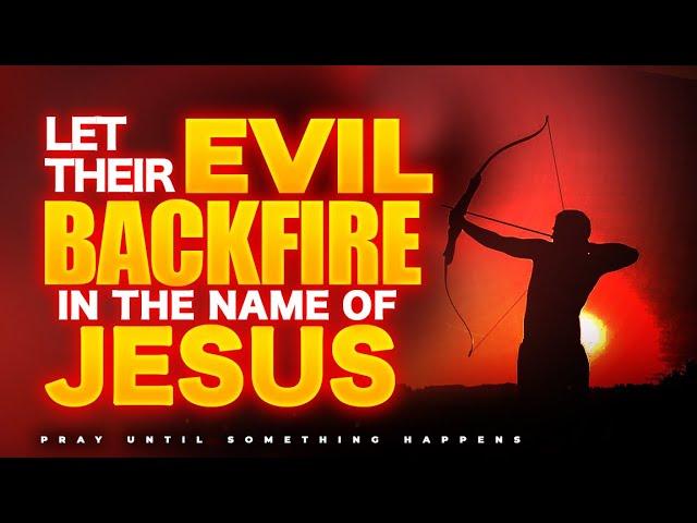 NO WEAPON FASHIONED AGAINST ME SHALL PROSPER | Back To Sender PRAYER | Pray This Prayer With Passion