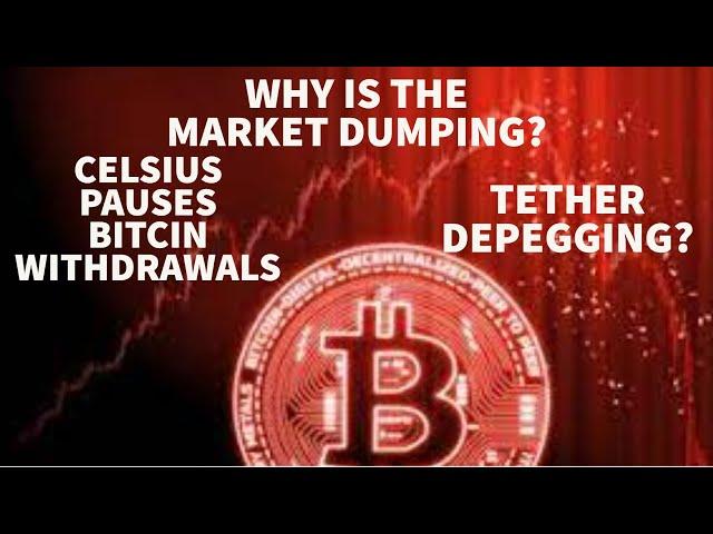 WHY IS THE MARKET DUMPING? #BITCOIN PAUSED ON #CELSIUS ! #TETHER DEPEGGING? CRYPTO ATTACK?