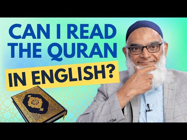 Will God Reward Me If I Read the Quran in English? | Dr. Shabir Ally