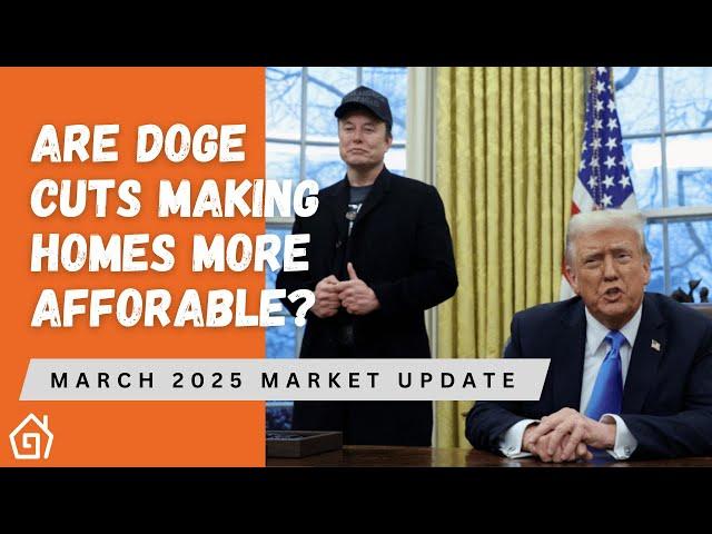 What do DOGE cuts mean for Housing? | MARCH MARKET UPDATE