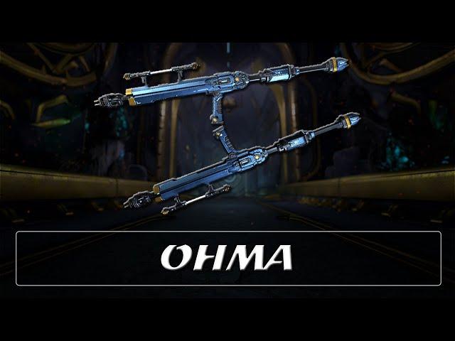 Warframe Weapon Encyclopedia - Ohma (2023)