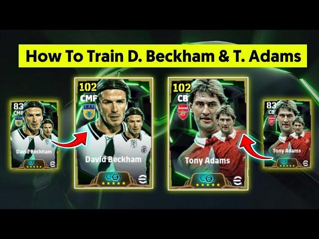 How To Train 102 Rated David Beckham & Tony Adams  || D. BECKHAM Best Training Guide Efootball 2025