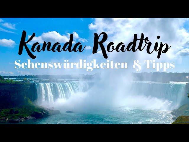 Kanada Roadtrip // Sehenswürdigkeiten & Reisetipps - Vlog#3