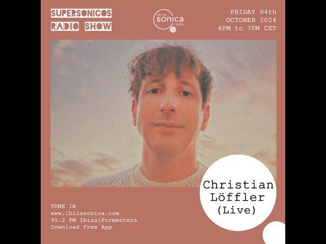 Christian Löffler - Supersonicos - 04 October 2024