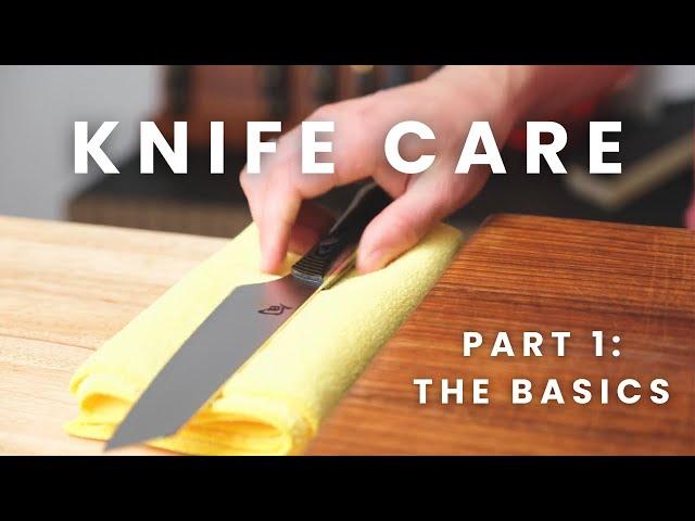 Knife Use and Care: How to Clean, Store & Maintain Your Fine Kitchen Knives