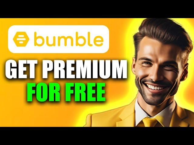 How To Get Bumble Premium for Free | Get Premium Subscription On Bumble (2024)