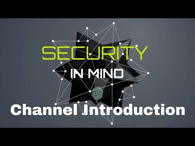 Channel Introduction Security in Mind