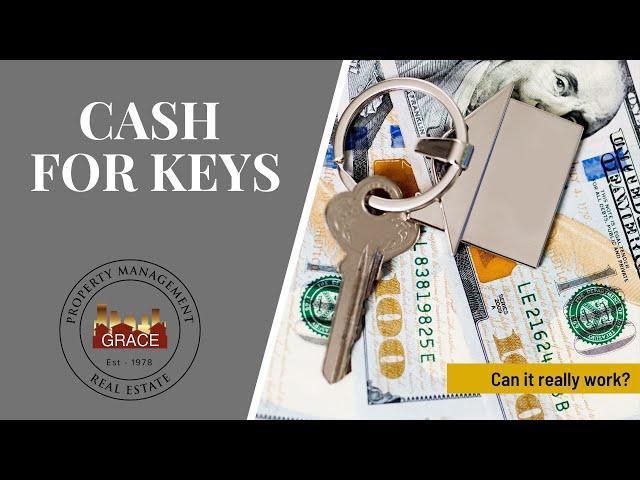 Cash for Keys: What is it and when should a real estate investor use it