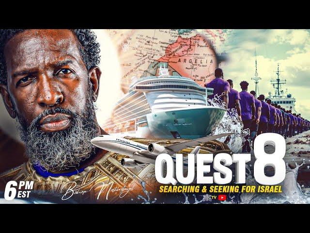 Quest 8 - Searching & Seeking For Israel