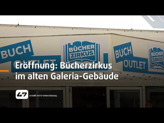 STUDIO 47 .live | ERÖFFNUNG VOM BÜCHERZIRKUS IM ALTEN GALERIA-GEBÄUDE