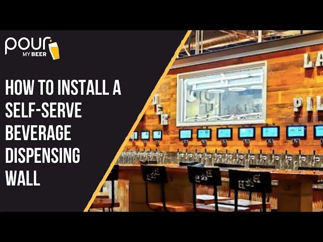 How To Install a Commercial Self-Serve Beverage Dispensing Wall