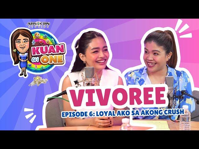 Vivoree: "Loyal ko sa akong crush” | KUAN ON ONE Full Episode 6 (w/ subs)