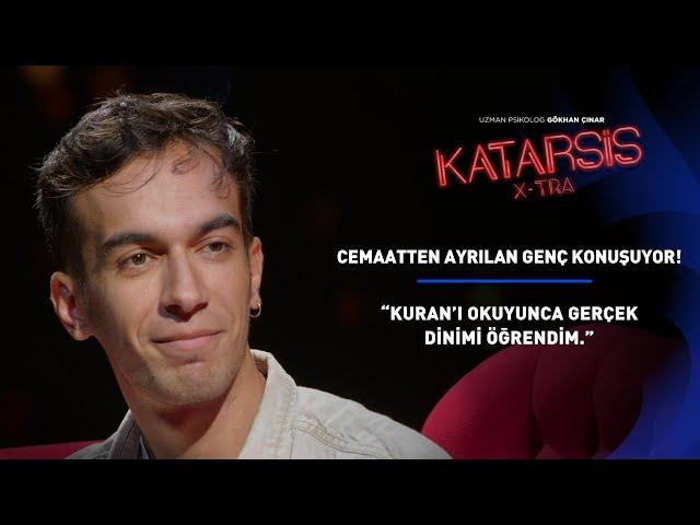 Katarsis X-TRA: “Cemaatte Şeyhinize Teslim Oluyorsunuz!”- Emirhan Süzük