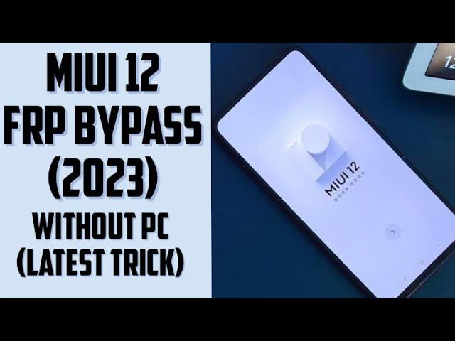 Redmi miui 12 frp bypass (2023) || miui 12 frp unlock (without pc)