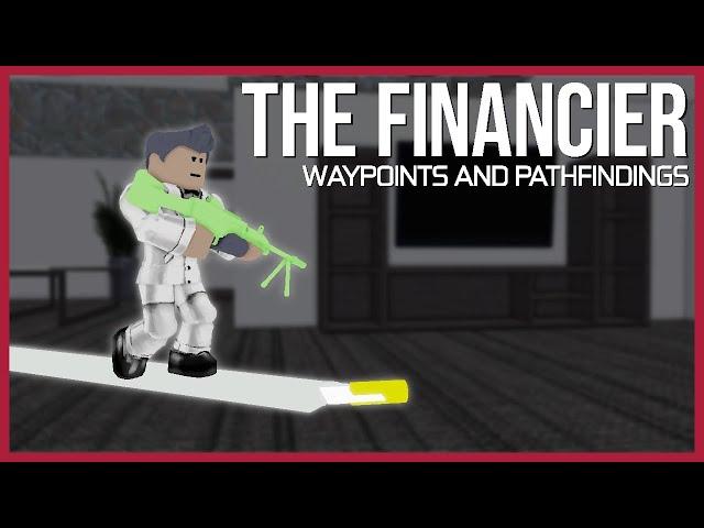 The Financier's Waypoints and Pathfindings | Entry Point