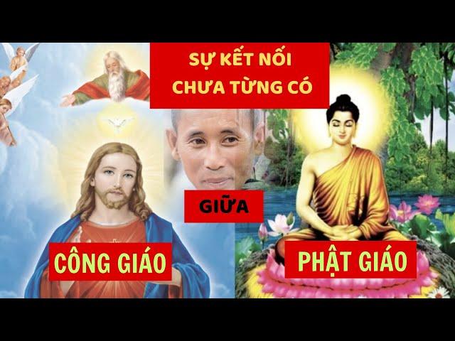 Sự kết nối đẹp giữa CÔNG GIÁO và PHẬT GIÁO -nhờ sư Minh Tuệ #thichminhtue #thichminhdao #labatnhon