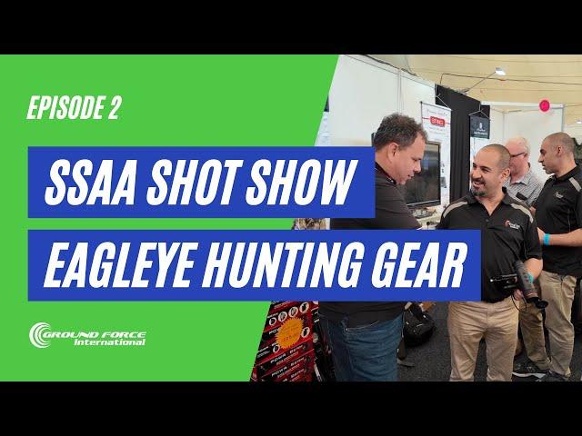 Eagleye Hunting Gear at SSAA Melbourne 2024