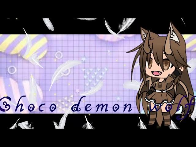 Intro For Angel Thé Choco Demon Wolf