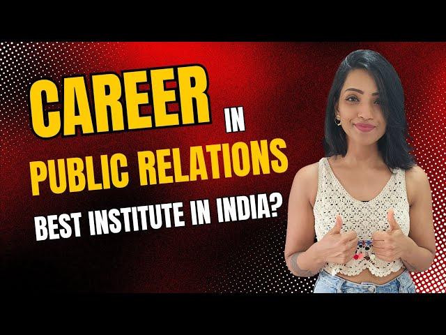 Looking for the Best PR Institute in India? Guarantees Jobs! & Practical Exposure