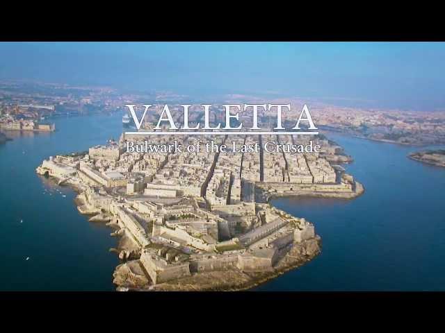 Valetta: Bulwark of the Last Crusade