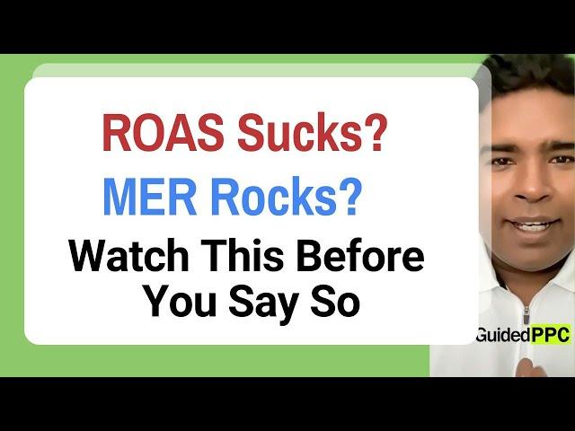 ROAS Sucks? MER Rocks? Watch This Before You Say So!