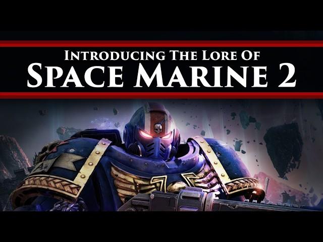 An Introduction to the Lore of Space Marine 2 & Warhammer 40K