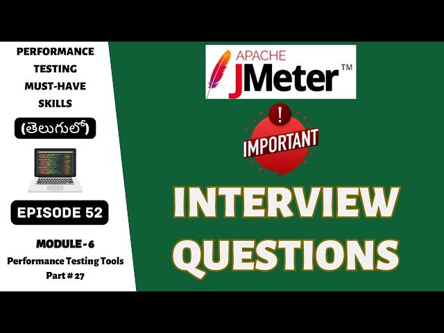 Ep 52 | PT Tools | Crack Your JMeter Interview: Commonly Asked Questions & Tips | Telugu